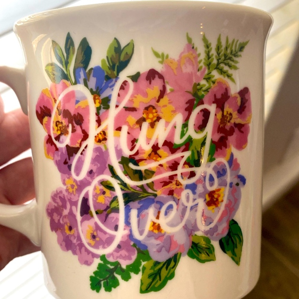 Cute "Hung Over" Floral Mug